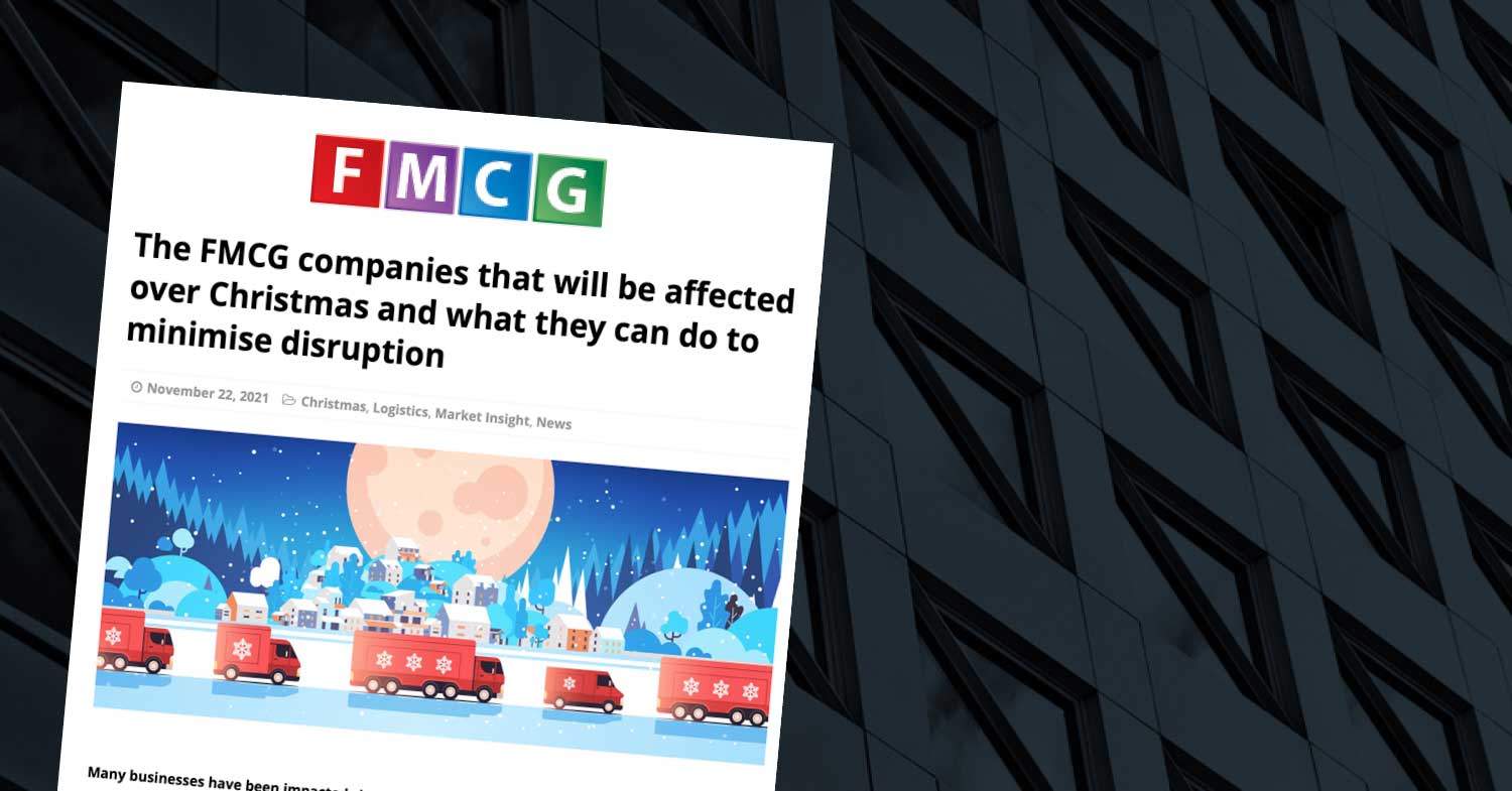 The FMCG companies that will be affected over Christmas and what they can do to minimise disruption